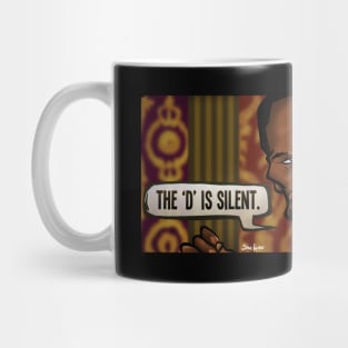 The D is Silent Mug